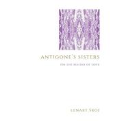 Antigone's Sisters