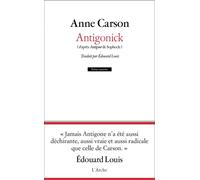 Antigonick - Anne Carson - Arche - broché - Théâtre