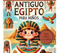 Antiguo Egipto Para Niños: MITOLOGIA PARA NIÑOS, aprender sobre dioses y mitos, libro ilustrado, educativo, antiguo egipto explicado para niños , misterios, hechos increíbles