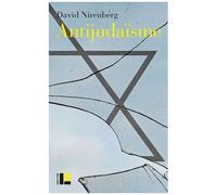 Antijudaïsme - Un Pilier De La Pensée Occidentale