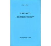Guy Numa – Antillanité – L'identité antillaise et ses valeurs universelles – Broché
