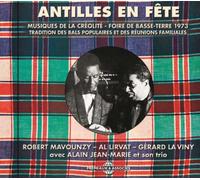 Antilles en fête - Musiques de la créolite foire de basse terr CD