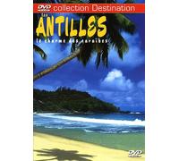 Antilles - Le Charme Des Caraïbes