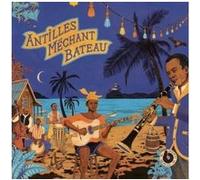 Antilles Méchant Bateau