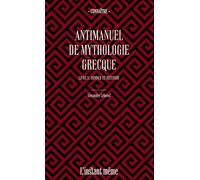 Antimanuel de mythologie grecque v 03 Donner et recevoir