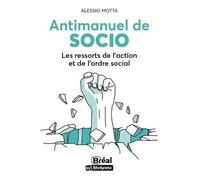 Antimanuel De Socio - Les Ressorts De L'action Et De L'ordre Social
