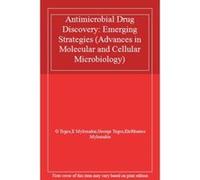 Antimicrobial Drug Discovery: Emerging Strategies (Advances in Molecular and Cellular Microbiology) - [Livre en VO] G Tegos, E Mylonakis, George Tegos, Eleftherios Mylonakis (Auteur)