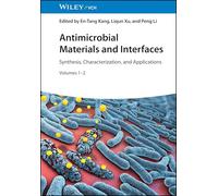 Antimicrobial Materials and Interfaces, 2 Volumes: Synthesis, Characterization and Applications