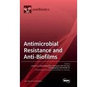 Antimicrobial Resistance And Anti-Biofilms