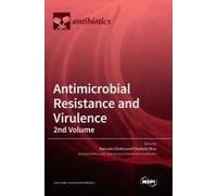 Antimicrobial Resistance And Virulence - 2nd Volume