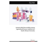 Antimicrobial Stewardship among Agricultural Science students in a South African University