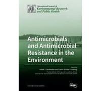Antimicrobials And Antimicrobial Resistance In The Environment