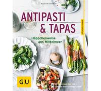 Antipasti & Tapas: Häppchenweise ans Mittelmeer