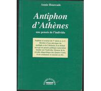 Antiphon D'athènes - Une Pensée De L'individu