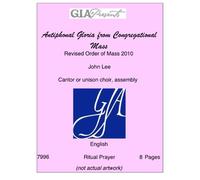 Antiphonal Gloria from Congregational Mass-Revised Order of Mass 2010- John Lee-Cantor or unison choir, assembly