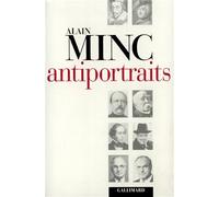 Antiportraits - Alain Minc - Gallimard - broché - Livre