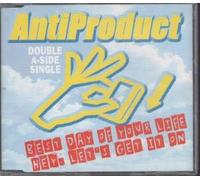 Antiproduct - Hey, Lets Get on/Best Day of. [Import]