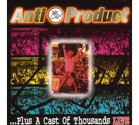 Antiproduct - Plus a Cast of Thousands: Live [Import]