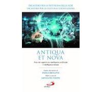 Antiqua Et Nova. Nota Sul Rapporto Tra Intelligenza Artificiale E Intelligenza Umana