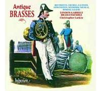 Antique Brasses : Salieri, Crusell, Rossini, Braun, Beethoven,