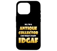 Antique Collector Costume IDGAF Rare Vintage Antique Dealers Coque pour iPhone 16 Pro