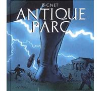 Antique parc - B-GNET B-GNET - Lyon Bd - cartonné - Bande dessinée