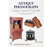 Antique Phonograph Gadgets Gizmos and Gimmicks by Timothy C. Fabrizio George F. Paul, Timothy C. Fabrizio (Auteur)