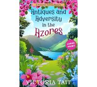 Antiques and Adversity in the Azores