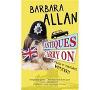 Antiques Carry On by Barbara Allan Barbara Allan (Auteur)
