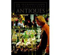 Antiques for Beginners - An Introduction to Collecting Antiques [Import anglais]