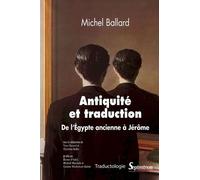 Antiquité Et Traduction - De L'egypte Ancienne À Jérôme