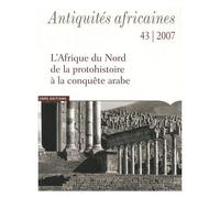 Antiquités Africaines N° 43/2007