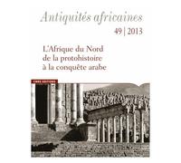 Antiquités Africaines N° 49/2013