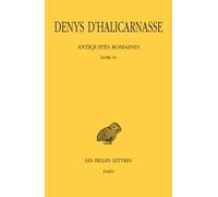 Antiquités romaines. Tome VI. Livre VI