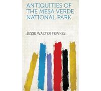 Antiquities of the Mesa Verde National Park