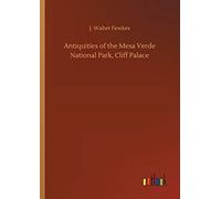 Antiquities Of The Mesa Verde National Park, Cliff Palace