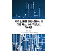 Antiquities Smuggling In The Real And Virtual World