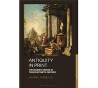 Antiquity in Print by Daniel Orrells Daniel Orrells (Auteur)