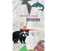 Antisèches - Sébastien L. Chauzu - Prise De Parole - broché - Roman