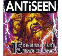 Antiseen - 15 Minutes of Infamy,..