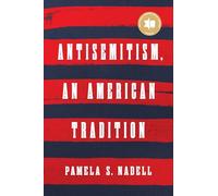 Antisemitism, an American Tradition