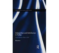 Antisemitism And Anti-Zionism In Turkey