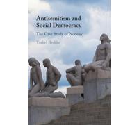 Antisemitism and Social Democracy: The Case Study of Norway