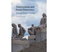 Antisemitism and Social Democracy The Case Study of Norway - Torkel_Brekke - Cambridge University Press - ebook (ePub) - Livre