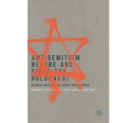 Antisemitism Before And Since The Holocaust