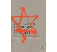 Antisemitism Before and Since the Holocaust: Altered Contexts and Recent Perspectives - [Version Originale] Inconnu (Auteur)