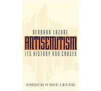 Antisemitism by Bernard Lazare Bernard Lazare (Auteur)