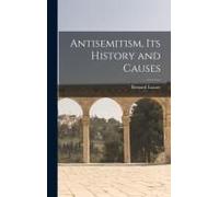 Antisemitism, Its History And Causes