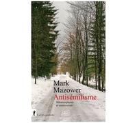 Antisémitisme - Métamorphoses Et Controverses