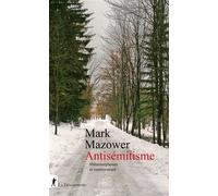 Antisémitisme - Métamorphoses et controverses - Mark Mazower - La découverte - broché - Essai